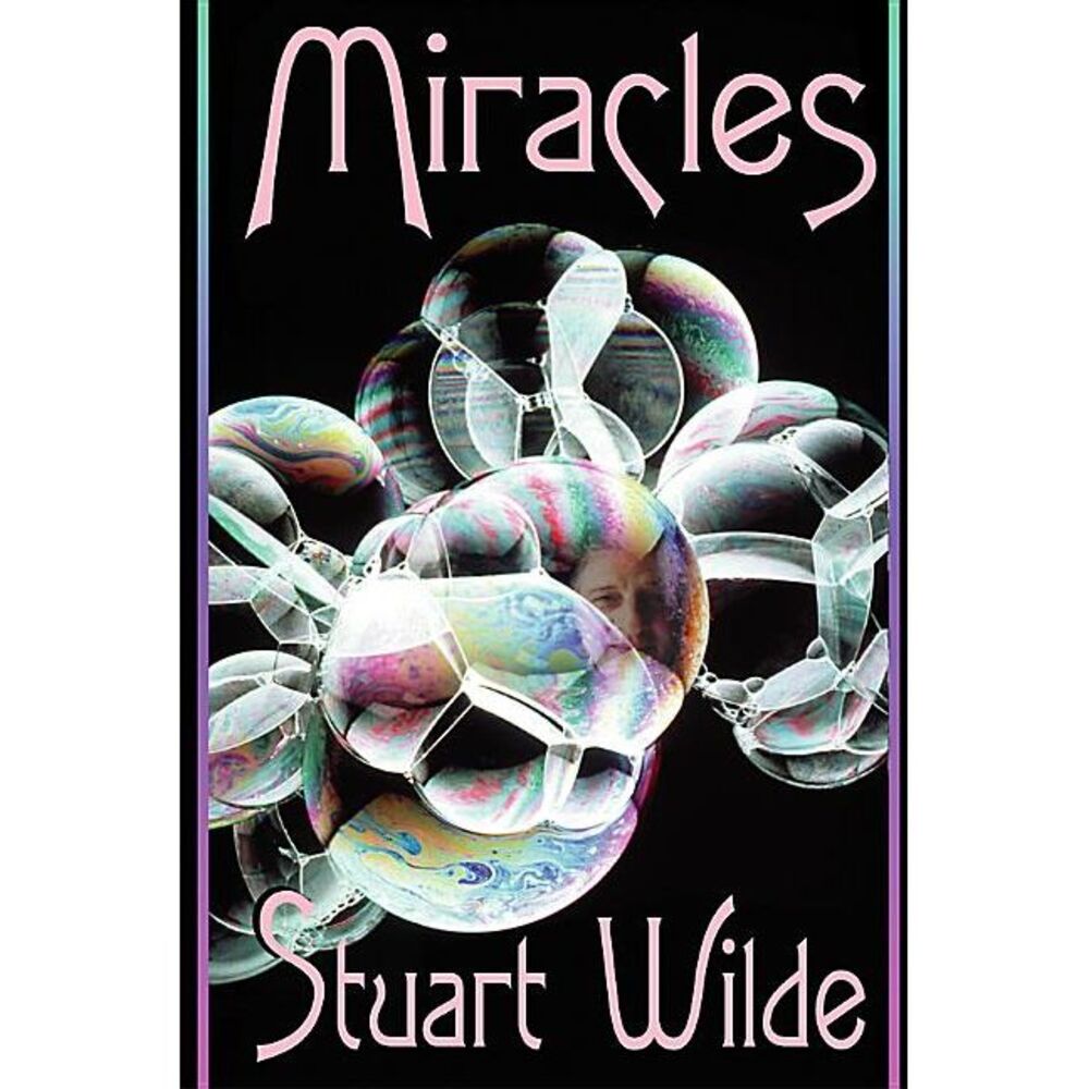 Miracles -- Stuart Wilde